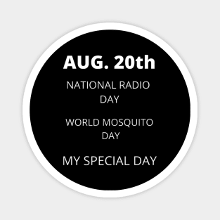 August 20th birthday, special day and the other holidays of the day. Magnet